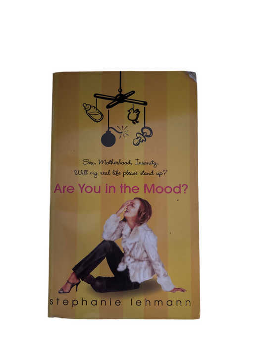 Are You in the Mood? By Stephanie Lehmann